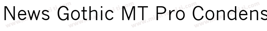 News Gothic MT Pro Condensed字体转换
